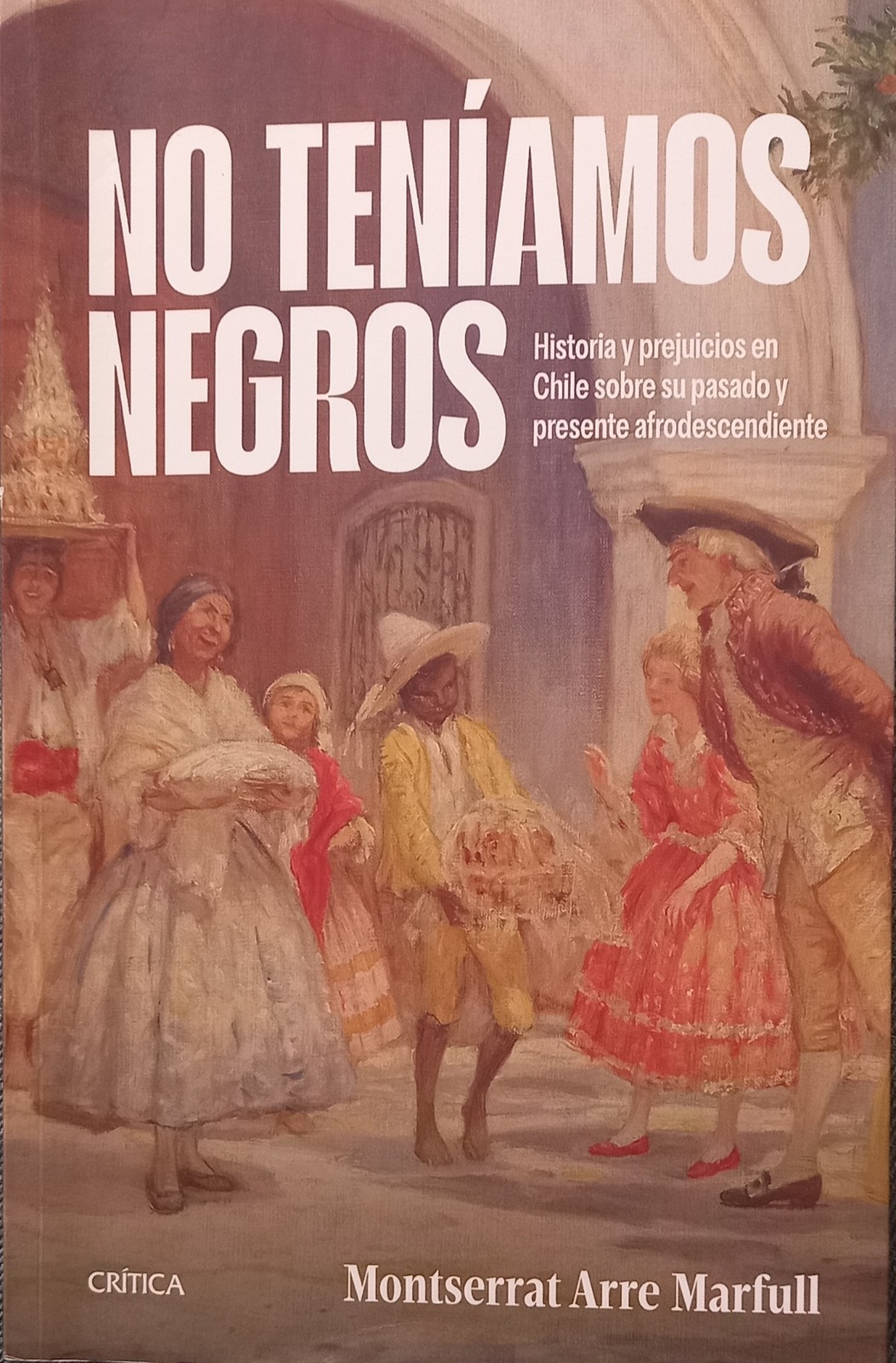 “No teníamos negros”, ensayo busca recuperar parte de la identidad chilena